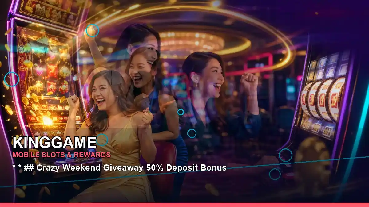 KINGGAME panoramic reel mobile casino first deposit rewards highlighting mobile-friendly casino play